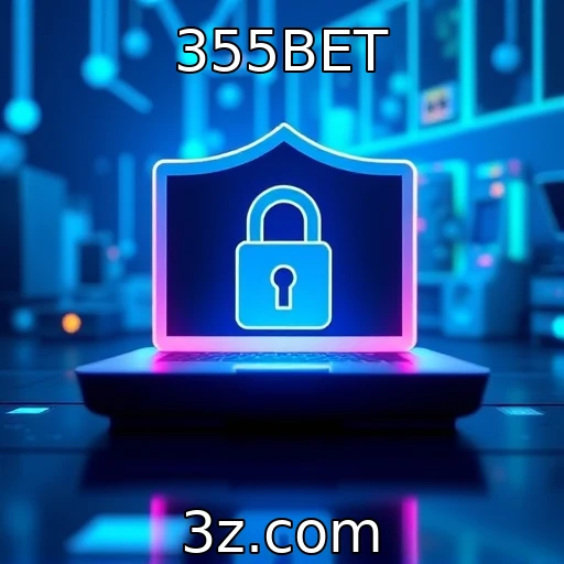 355BET Aposte Com Segurança: Dicas Para Proteger Seus Dados Online
